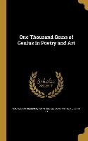One Thousand Gems of Genius in Poetry and Art