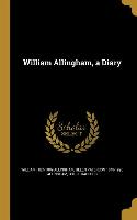 WILLIAM ALLINGHAM A DIARY