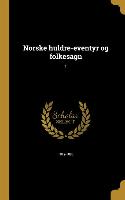 Norske Huldre-Eventyr Og Folkesagn, 1