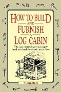 How to Build and Furnish a Log Cabin