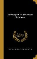 PHILOSOPHY ITS SCOPE & RELATIO