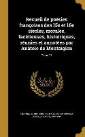 Recueil de poésies françoises des 15e et 16e siècles, morales, facétieuses, histoiriques, réunies et annotées par Anátole de Montaiglon, Tome 11