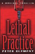 Lethal Practice