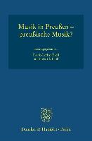 Musik in Preußen - preußische Musik?