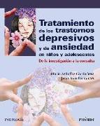 Tratamiento de los trastornos depresivos y de ansiedad en niños y adolescentes : de la investigación a la consulta