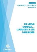 Un nuevo caminar-- llamados a ser comunidad