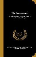 The Renaissance: Savonarola. Cesare Borgia. Julius II. Leo X. Michael Angelo
