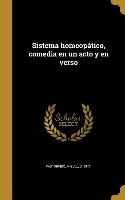 Sistema homeopático, comedia en un acto y en verso