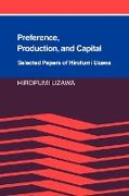Preference, Production and Capital