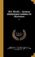 M.E. Blochii ... Systema ichthyologiae iconibus CX illustratum, v.2