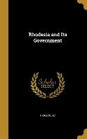 RHODESIA & ITS GOVERNMENT