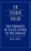 The Theology of Paul's Letter to the Romans