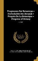 Progressus Rei Botanicae = Fortschritte Der Botanik = Progrès De La Botanique = Progress of Botany, v.1 1907