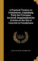 PRAC TREATISE ON FOUNDATIONS E