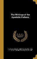 The Writings of the Apostolic Fathers