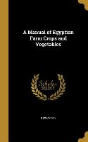 MANUAL OF EGYPTIAN FARM CROPS