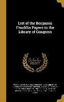 LIST OF THE BENJAMIN FRANKLIN