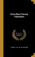 SOME NEW LITERARY VALUATIONS