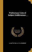 PRELIMINARY LISTS OF SUBJECT S