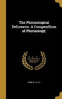 The Phrenological Delineator. A Compendium of Phrenology