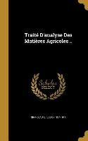 Traité D'analyse Des Matières Agricoles