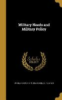 MILITARY NEEDS & MILITARY POLI