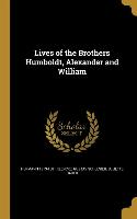 LIVES OF THE BROTHERS HUMBOLDT