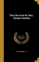 LIFE OF THE RT HON GEORGE CANN