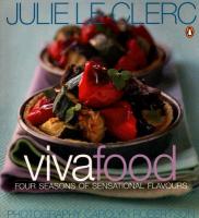 Viva Food: Four Seasons of Sensational Flavours