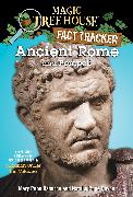 Ancient Rome and Pompeii: A Nonfiction Companion to Magic Tree House #13: Vacation Under the Volcano