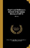 Kaye's and Malleson's History of the Indian Mutiny of 1857-8, Volume 3