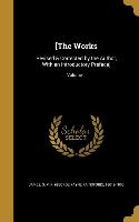 [The Works: Revised & Corrected by the Author, with an Introductory Preface], Volume 1