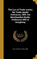 The Law of Trade-marks, the Trade-marks Ordinance, 1909, the Merchandise Marks Ordinance 1890 of Hongkong