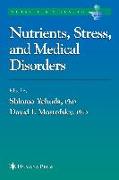 Nutrients, Stress and Medical Disorders