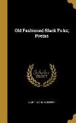 Old Fashioned Black Fo'ks, Poems