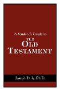 A Student's Guide to the Old Testament