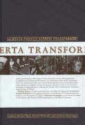 Alberta Formed Alberta Transformed (Vols I and II)