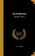 OUR PROFESSION