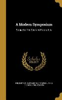 A Modern Symposium: Subjects: The Soul and Future Life