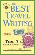 The Best Travel Writing 2006