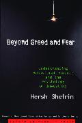 Beyond Greed and Fear