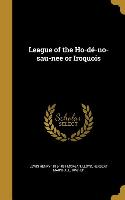 League of the Ho-dé-no-sau-nee or Iroquois