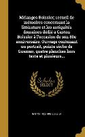 Mélanges Boissier, recueil de mémoires concernant la littérature et les antiquités domaines dédié a Gaston Boissier à l'occasion de son 80e anniversai