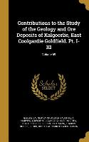 Contributions to the Study of the Geology and Ore Deposits of Kalgoorlie, East Coolgardie Goldfield. Pt. I-III, Volume 69