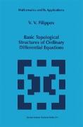 Basic Topological Structures of Ordinary Differential Equations