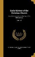 EARLY HIST OF THE CHRISTIAN CH