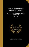 EARLY HIST OF THE CHRISTIAN CH