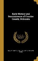 Early History and Reminiscence of Frontier County, Nebraska