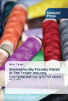 Environmently Friendly Fibres ln The Textile Industry