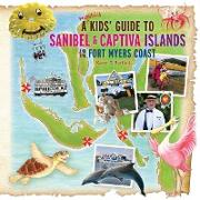 A (mostly) Kids' Guide to Sanibel & Captiva Islands and the Fort Myers Coast